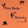Your Body In Dance Book